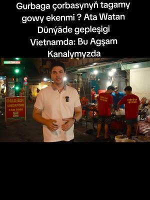 Gurbaga çorbasynyň tagamy gowy ekenmi ? Ata Watan Dünýäde gepleşigi Vietnamda: Bu Agşam Kanalymyzda Ata Watan Dünýäde gepleşiginiň täze sany - Bu wideo Vietnamyň ajaýyp medeniýetini, tagamly aşhanasyny we gözel tebigatyny açyp görkezýär. Türkmen dilinde gepleşikler bilen, Vietnamyň syýahat nokatlaryny, gadymy mirasyny we ajaýyp tebigy gözelliklerini öwreniň. Bu gezelenç size bu ýurduň gadymy taryhyny we häzirki zaman durmuşyny ýakyndan görmäge mümkinçilik berer. Döwran Muhadow we Bägül Muhadowa Size ajaÿyp gepleşik ÿetirÿâr. Operator: Pena Ýagmyrgeldiýew #saylananhabarlar #turkmenistan #dasoguz #lebap🧿mary🧿daşoguz🧿balkan🧿ahal #paylasmakguzeldir #turkmenistan🇹🇲 #drdowranorazgylyjow #atavatanturkmenistangepleshik #atavatan #atavatantv #atavatandunyahabarlary #atawatandunyade @Döwran Muhadow 