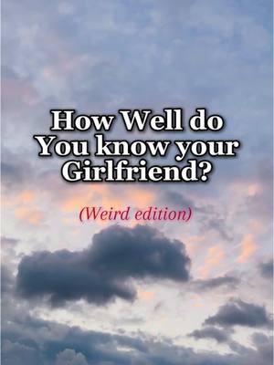 How well do you know your girlfriend? #gf #gfquiz #usa #Relationship #howwelldoyouknowyourparter #girlfriendquiz #bfgfquiz #her 