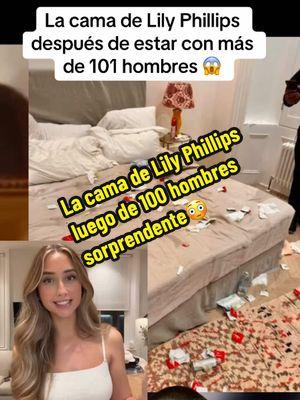 Asi quedo la cama de Lily Phillips luego de estar con mas de 100 hombres 😱 #lilyphillips #camadelilyphillips #fyp #lilyphillipsrecords #records #lily #phillips #history 