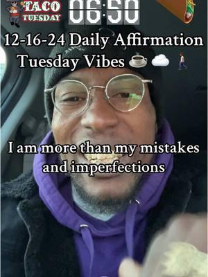 ⏰ 07:00 12-17-24 #DailyAffirmation ☕️ ☁️🚶🏾 #FYP #Affirmations #DailyMotivation #MorningAffirmation #PositiveAffirmations 