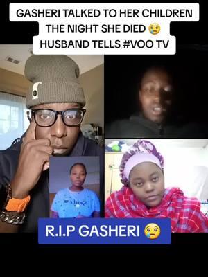 Gasheri went to sleep & never woke up 😔 Her final words to her children "don't forget to pray." Full interview streaming on VOO TV Youtube. Tupatane LIVE!  gasheri  voo_tv voo tv family on tik tok  #voo_tv #kenyansinqatar🇶🇦🇶🇦🇰🇪🇰🇪 #kenyansinusa #kenyansingermany #kenyansinlebanon🇰🇪🇱🇧 #kenyansindubai #kenyansinsaudia🇸🇦🇸🇦🇰🇪🇰🇪 #kenyansinusa🇺🇸 #kenyansingulf 