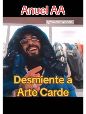 Anuel desmiente a Arte Carde #anuel #artecarde  🥊🔥🖌️🖼️💩🎨