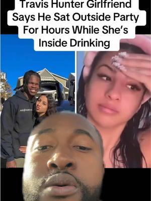 #greenscreen Travis Hunter Girlfriend Says He Sat Outside Party Waiting On Her For Hours #travishunter #primetime #fyp #fypシ #fypシ゚viral #viral #trending #jamiefoxx #martinlawrence #netflix