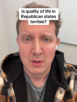 Is life terrible in republican states?  (Do not harass this creator)  #history #historytok #ushistory #economy #exonomics #usa #america #texas #florida #california #ohio 