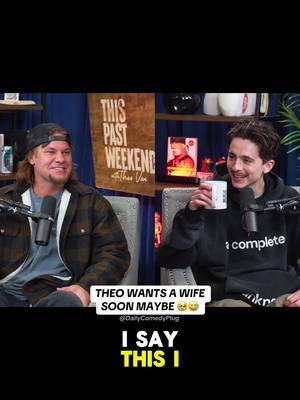 Replying to @adriana Theo sounds like he really is scouting for a wife 👀😂 #clips #comedy #funny #podcast #theo #theovon #timothéechalamet #tpw #thispastweekend 