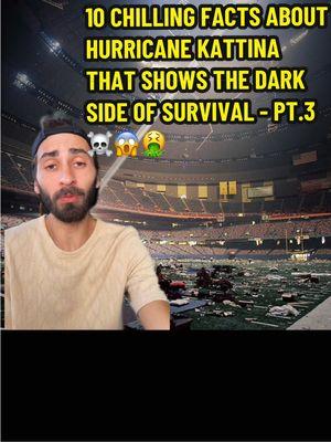 Replying to @historyofthemcu 10 chilling facts about Hurricane Katrina that shows the dark side of survival  - pt.3 😱☠️🤮 #history #neworleans #weirdfacts #historytok 