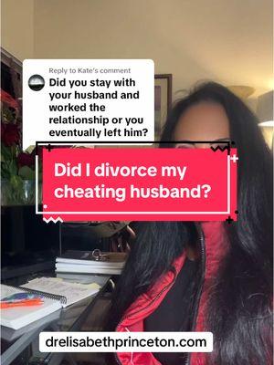 Replying to @Kate #divorce #husband #cheating #affair #doormat #Relationship #drelisabethprinceton #marriedlife #TrueLove #❤️❤️ 