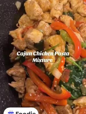 Cajun Chicken Pasta #cajun #fyp #creole #soutgernfood #southerncook #fyp #viral #tiktok #fypviral #Foodie #cajunstylecook #lovefood #FoodLover 