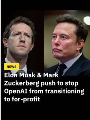 🚨🤖 Elon Musk and Mark Zuckerberg attempt to stop Sam Altman’s OpenAI from transitioning to a for-profit #technews #ai #artificialintelligence #openai #samaltman #elonmusk #markzuckerberg 