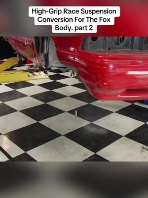 High-Grip Race Suspension Conversion For The Fox Body. part 2.#car #autorepair #repair 