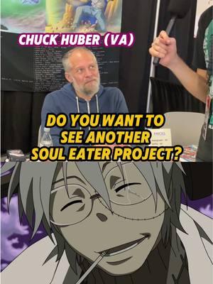 Does #ChuckHuber want another Soul Eater project? 👀 #SoulEater #FireForce #Hiei #Android17  