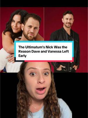 What Vanessa said about Nick is absolutely insane… #theultimatum #nick #dave #vanessa 