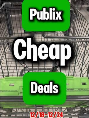 Publix CHEAP deals starting 12/18-12/24!  #publixcouponing #easycoupondeals #savemoneyhack #bogosale #groceryrestock #fooddeals #cheapdeals #beginnercouponing  #freebiedeals #grocerydeals #foodrestock #publixbogo 