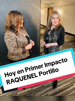 Hoy en @Primer Impacto @Raquenel #raquenelportillo #maryboquitas #enbocacerrada #foryou #4u 