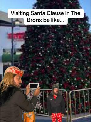 Visiting Santa Clause in The Bronx be like… #funnyvideo #christmas #bronxny 