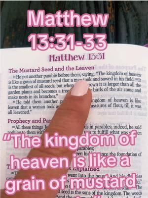 Matthew 13:31-33 #matthew #kingdomofheaven #parable #parablesofjesus #parables #fyp #godsword #thewordofgod #bible #bibleverse #bibleversedaily 