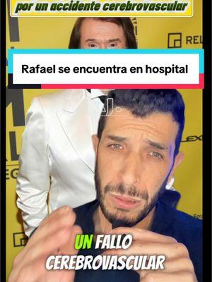 Rafael es internado en urgencias por un fallo cerebro vascular #ajcreciendo #estadosunidos🇺🇸 #us #paratii #rafael #español 