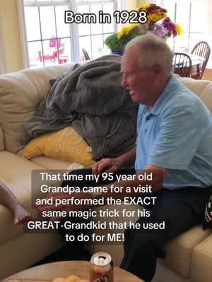 My grandpa came to visit and performed the exact same magic trick for MY kids that he used to for ME when i was little…and now im 50 and still have him around ❤️#grandpa #grandpasoftiktok #greatgrandpa #greatgreatgrandpa #bornin1928 #bigfamily #family #kentucky #fy #fyp #foreveryoung #legendary #Love #famousfr #almost96 #viraltiktok #funnymoments #wholesome #sweet #funny #tricks #magic #magictrick #visit #lucky 