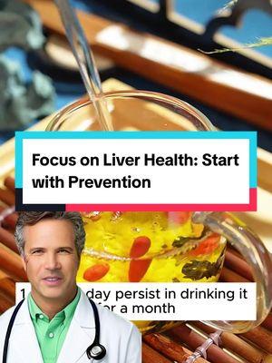 Focus on Liver Health: Start with Prevention #detoxdrink #liverdetox #Recipe #fattyliverdisease #cirrhosis #loveyourself 