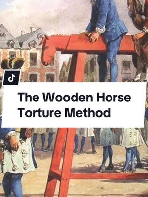 The Wooden Horse Torture Method #history #disturbing #fyp #historicalfacts 