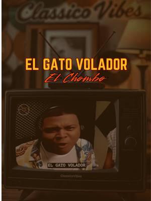 El Gato Volador - El Chombo (1998) . . . #Classicovibes #elgatovolador #elchombo #clasicodelos90 #cancionesdelos90 