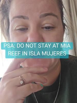 the amount of things I have to say about @MÍA Reef Isla Mujeres . please save your hard earned money and stay anywhere else!!!  #miareefislamujeres #miareefresortallinclusive #donotgohere #worstresortever #vacationnightmare #mexico🇲🇽 #mexicovacation #youvebeenwarned #horribleresort #theworst #traveltiktok #fyp #makethisgoviral 