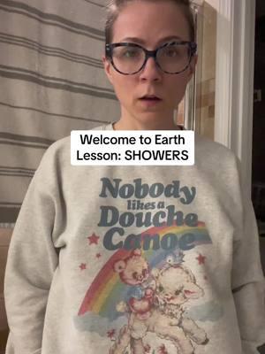 Happy Welcome to Earth Wednesday. Today’s lesson is on SHOWERS.  What other earth human things would you like me to explain?  #welcometoearth #humansareweird #beinghuman #fifthdimensionbeings #humanexperience #reincarnation #neurodivergent #neurodiversity #neurodiverse #weirdosunite #adulting #idontbelonghere #comedy #comedyvideo #satire #satiregram #deadpan #comedian #comediansofinstagram #comedyvideos #comedyvideo #comedyvids #woowoo #makefunoflife 