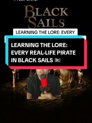 Learning The Lore - Every real life pirate & every Treasure Island Pirate from Black Sails 🏴‍☠️ @Tubi  #tubipartner #blacksails #pirates #piratesofthecaribbean #pirateship #ocean #filmtok #movietok #newshow #newseries #showrecommendations #tvshow #greenscreen  