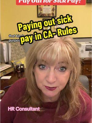 Replying to @_yaya73_ #hr discusses the rules in #california regarding sick #pay and that if accrued it can’t be paid out it must be able to rollover (balance remains) into the next year. #work #job #ca #hrtiktok #fyp 