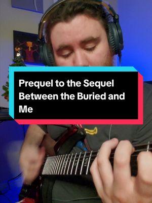 Prequel to the Sequel by Between the Buried and Me #btbam #betweentheburiedandme #progmetal #metal #guitartok #electricguitar #rockband #rockband4 #rockband2 #dylankempy 