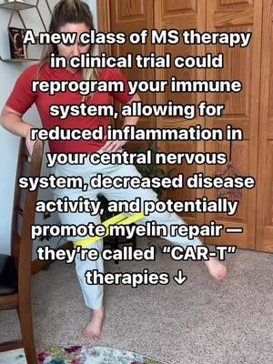 🚨 This breakthrough MS therapy could RE-PROGRAM your immune system! 🚨 Imagine if we could teach your immune system to stop attacking your nerves and start helping them heal instead…  That's exactly what a new class of MS treatments called CAR-T therapies is exploring!  💥 CAR-T therapies take your immune cells, train them in a lab to behave correctly (aka stop attacking the wrong target), and then put them back in your body.  Here’s why these therapies are exciting to those of us in the field:  ✅ They could reduce inflammation in your central nervous system. ✅ They could decrease MS activity and possibly even repair myelin damage. ✅ Unlike most current treatments, they don’t suppress your entire immune system. The results we’ve seen so far have been promising, but CAR-T therapies are still in clinical trials so they’re not available just yet.  As an MS-specialized Physical Therapist, I’m thrilled about the potential for a major breakthrough in how we treat MS in the future. 🤗 I’ll be following this closely – let me know if you want me to keep you updated! 🧡 #drgretchen #multiplesclerosis #msresearch #msawareness #mswarrior