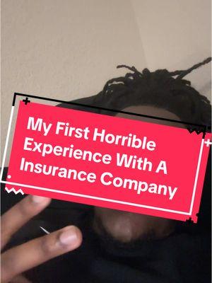 My First Horrible Experience With A Insurance Company #insurance #insurancetiktok #insurancecompany 