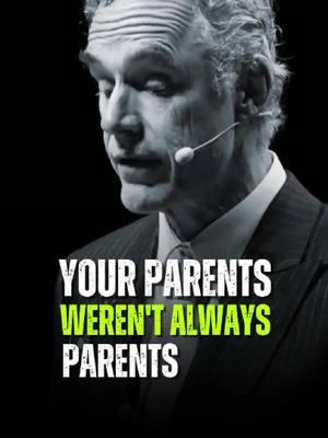 Your Parents Weren'T Always Parents 💬 Jordan Peterson Best Motivational Quotes 🔊 #motivation #jordanpeterson  #jordanpetersonmotivation   #motivationalquotes #hustlehard #powerfulquotes #quotelife #mindsetmatters #motivationalpage #hustle #mindset 