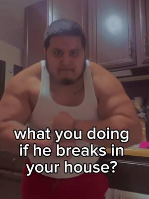 What you doing if i break in? #wyd #squabbleup #viralvideo #viraltiktok #viral_video #funnyvideo #funnymoments #funnyy #funnymoment #buff #bodybuildingmotivation #bodybuildingtips #weightlifting #weightloss #weightlosscheck #benchpress #muscles #musclesuit #muscleman 