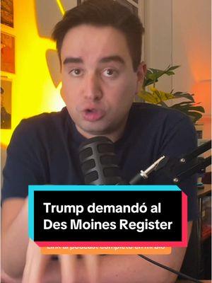 Episodio 3 - Latinocracia. Por qué Trump demandó al Des Moines Register. #Latinocracia #MediosDeComunicacion #Democracia #DonaldTrump #FakeNews  