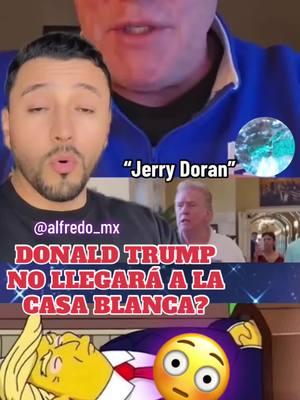 El veterano de la fuerza aerea dice que Donald Trump no llegará a la casa blanca #donaldtrump #jerrydoran #estadosunidos🇺🇸 #presidentedeestadosunidos #casablanca #datosinteresantes #curiosidad_misteriosa #profesias 