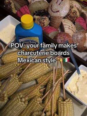 Charcuterie boards but with a twist #pandulce #fyp #foryou #elote #tacos #mexicans #hispanic #mexicansbelike #hispanics #mexicanfood #feliznavidad #ftpシ 