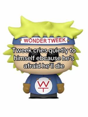 Tell hoyr tweeky thatim youre tweeky ill bet on tweeking dogs@I know theyre tweekjng and imk tag by your@Place by the wting // #tweektweak #tweeksouthpark #wondertweek #southpark #southparkfandom #southparkangst #southparkaudio #tweekangst #tweektweakangst #armadillomakeup #angstaudio #ventaudio #satire 