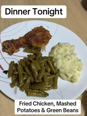 Dinner Tonight - Fried Chicken, Mashed Potatoes & Green Beans #dinner #mydinner #homecooking #homecooked #supper #dinnnertime #suppertime #letseat #yummy #yummyfood #sogood #goodfood #FoodTok #friedchicken #angiesarmy #fy #fyp #fyppppppppppppppppppppppp #foryoupageofficiall #foryourpage 