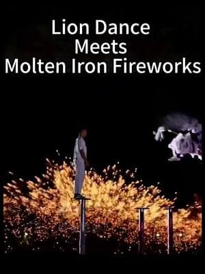 #LionDance Meets #MoltenIronFireworks: A Perfect Fusion!🦁🔥 Graceful leaps on towering stilts and showers of sparks like shooting stars come together to create a stunning showcase of Chinese romance and artistry. #ChineseArt #CulturalFusion