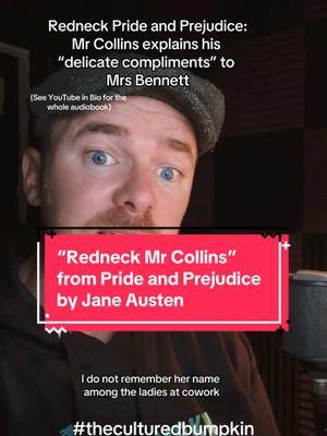 Redneck Jane Austen - full audiobook of Pride and Prejuice (and Persuasion) availabke on The Cultured Bumpkin Youtube (link in bio) #janeausten #prideandprejudice #persuasion #janeaustentiktok #janeaustenfan #austentok #audiobooks #audiobooktok #theculturedbumpkin #southernshakespeare #prideandprejudice2005 #southernaccent #classicliterature