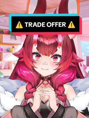 ⚠️ TRADE OFFER ⚠️ #vtuber #vtuberEN #silly #brat #tradeoffer #fyp 