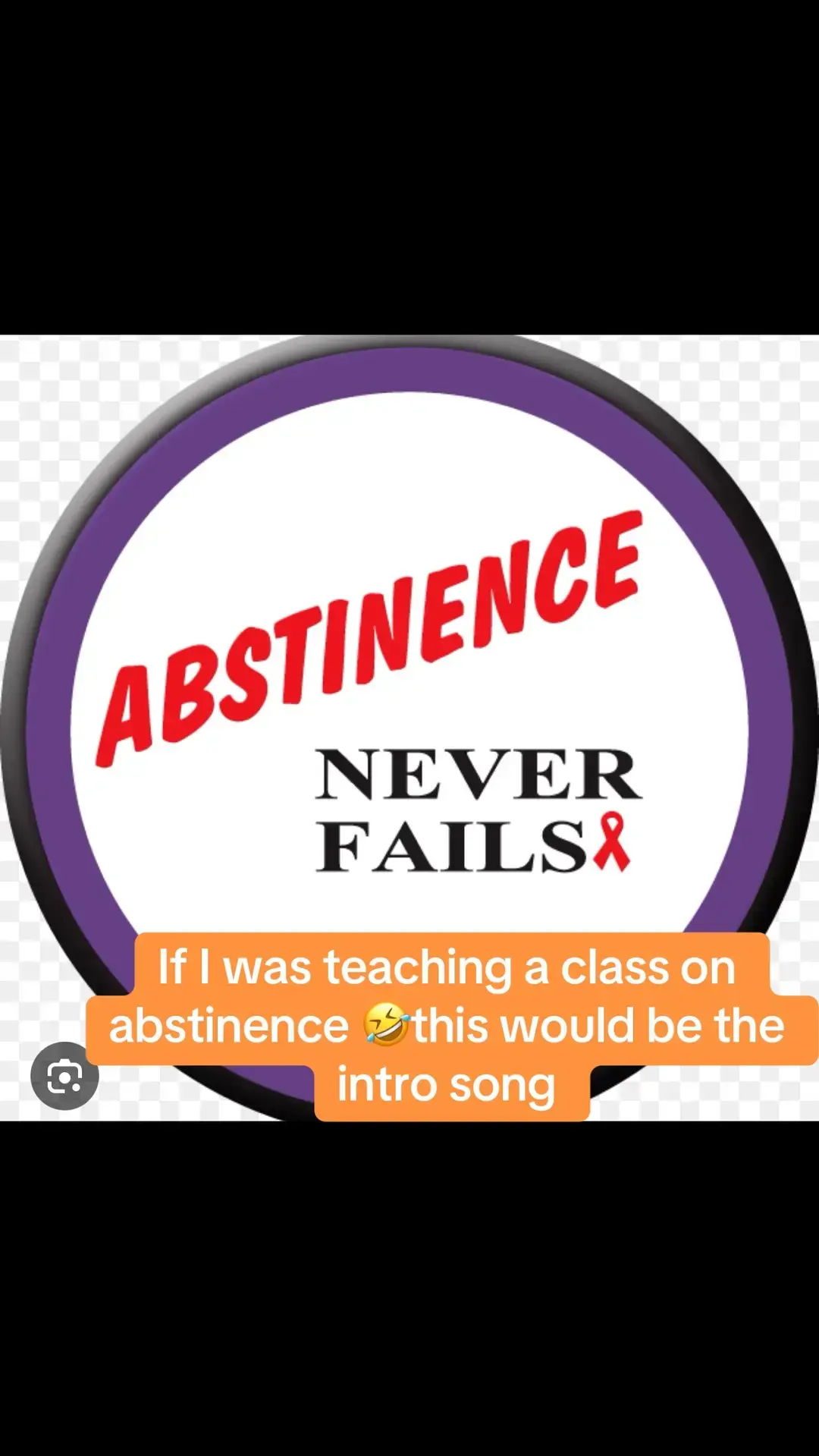 #abstinence #practicingabstinence #nope #birthcontrol #uthoughtwrong #bffr #envogue #fyp #jokes #trending #nevergonnagetit #ifiowned #ifitaught #musicidplayif #songidplayifiowned 