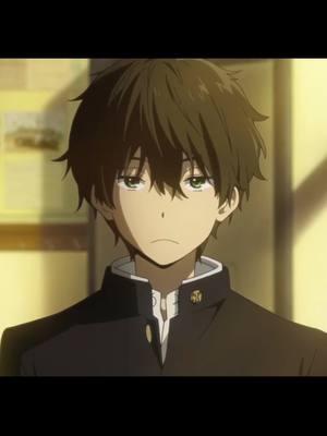 Peak character fr #fyp #anime #edit #foryou #hyouka #oreki #orekihoutarou 