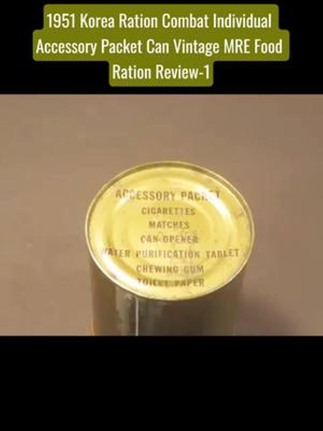 1951 Korea ration combat individual accessory packet can vintage MRE food ration review #korea #combat #individual #accessory #vintage 