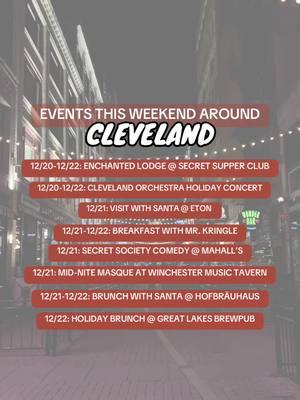 Check out these events happening this weekend around Cleveland! #holidaysincleveland #santa #thingstodoincleveland #cleveland #northeastohio #ohio #brunch #dinner #concert #orchestra #christmas 