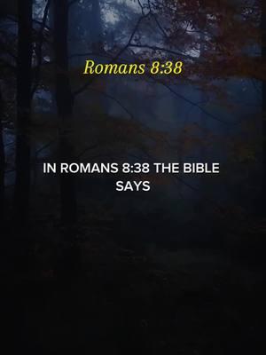 Romans 8:38 #romans #romans838 #bibleverse #prayer #praisegod #godslove #godislove 