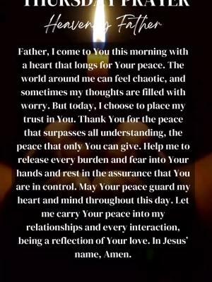 Good Morning Prayer for Thursday Dec 19, 2024. 🔥 Thursday: A Prayer for Peace Good morning! As we approach the end of the week, let’s invite God’s peace to calm our hearts and minds. 📖 “Peace I leave with you; my peace I give you. Do not let your hearts be troubled and do not be afraid.” — John 14:27  @praydailypray  #womenwhopray #womanoffaith  #godfearing #legacybuilding #influencer #bawseladyrella  #leadersinheels #empowerher #bosschic #bossladystatus #bossladymindset #sheboss #ladypreneur #ceomindset #hersuccess #girlpreneur #womenceo #womenceomindset #godisabouttodoit #Godandgoals #kindompreneur #godpreneur #hustleandhelp  #ceoofmylife #beyourownboss #womenwhopray  #womenempowerment #tiktokpartner #tiktokinspiration #tiktokmotivation #LifeOnTikTok #tiktokforgood #mompreneur #fyp #foryoupage 