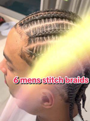 6 Mens Stitch Braids 🔥🛩  #thecolewayexperience #foryoupage #fyp #celebritybraider #viral #jett 