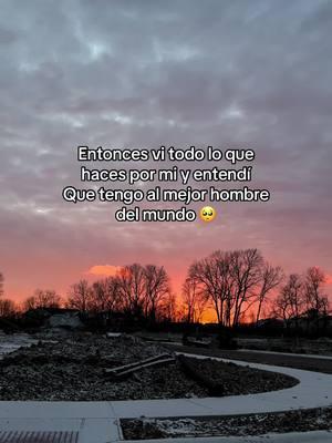 #fy #mimarido #♥️ #atardecer #♥️ #mihombre #parati #tiktokviral #paratiiiiiiiiiiiiiiiiiiiiiiiiiiiiiii #miamor 